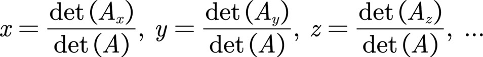 Dividing the determinant of each corresponding modified matrix by the determinant of the coefficient matrix